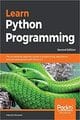 Learn Python Programming: The no-nonsense, beginner's guide to programming, data science, and web development with Python 3.7
